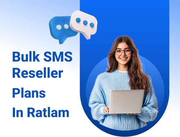 Bulk SMS Reseller Ratlam